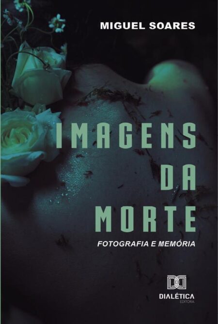 Imagens da Morte:fotografia e memória