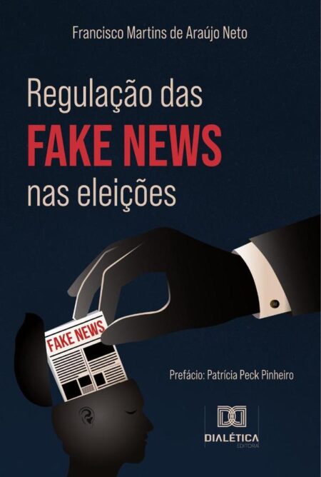 Regulação das fake news nas eleições