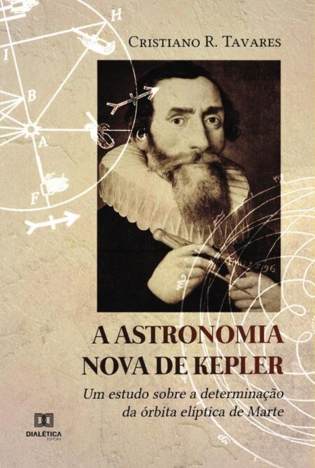 A Astronomia Nova de Kepler:um estudo sobre a determinação da órbita elíptica de Marte