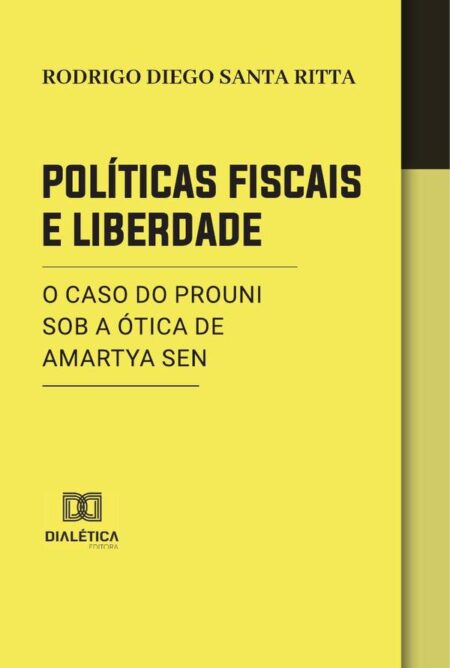 Políticas Fiscais e Liberdade:o caso do PROUNI sob a ótica de Amartya Sen