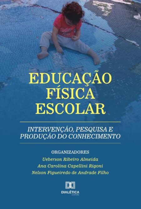 Educação Física Escolar:intervenção, pesquisa e produção do conhecimento