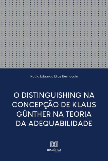 O Distinguishing na Concepção de Klaus Günther na Teoria da Adequabilidade