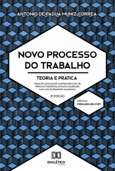 Novo Processo do Trabalho:teoria e prática