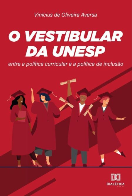 O vestibular da UNESP:entre a política curricular e a política de inclusão