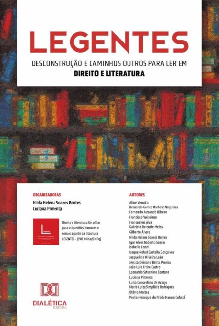 Legentes:desconstrução e caminhos outros para ler em Direito e Literatura