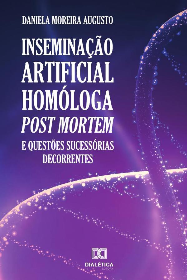 Inseminação artificial homóloga post mortem