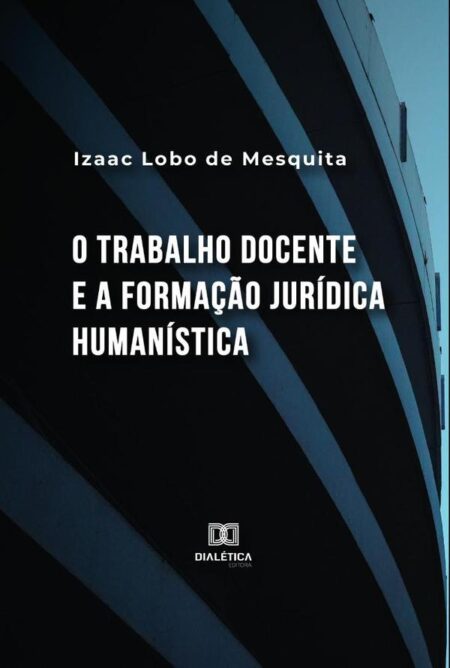 O trabalho docente e a formação jurídica humanística