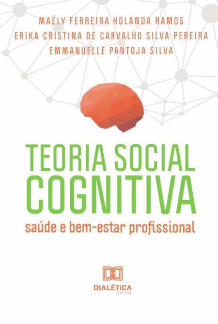 Teoria Social Cognitiva:saúde e bem-estar profissional