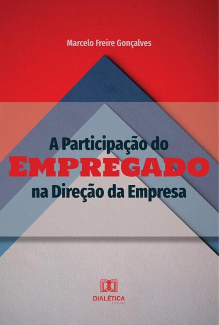 A Participação do Empregado na Direção da Empresa