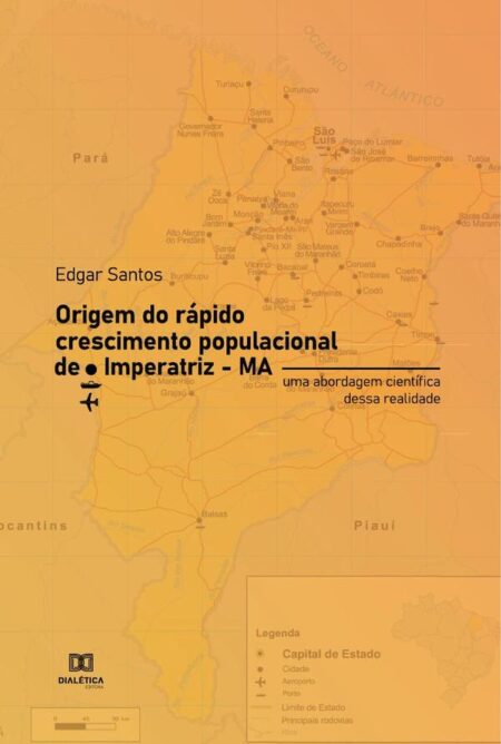 Origem do rápido crescimento populacional de Imperatriz – MA:uma abordagem científica dessa realidade