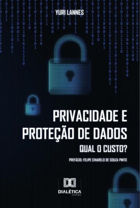 Privacidade e Proteção de Dados:qual o custo?