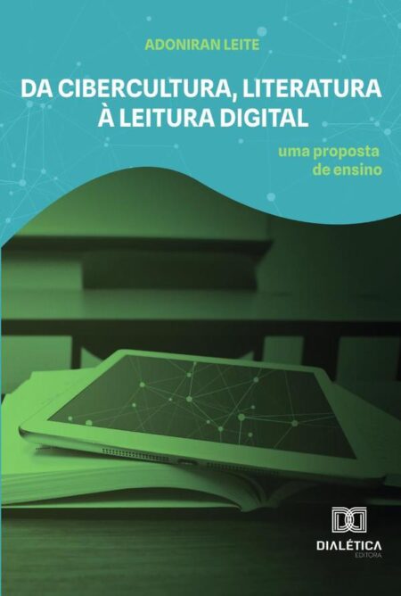 Da cibercultura, literatura à leitura digital:uma proposta de ensino