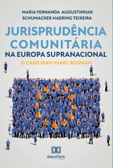 Jurisprudência Comunitária na Europa Supranacional:o caso Jean-Marc Bosman