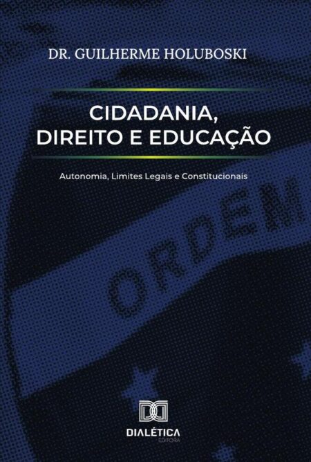 Cidadania, Direito e Educação:autonomia, limites legais e constitucionais