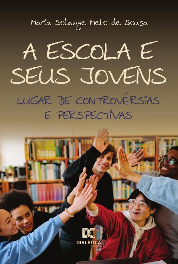 A escola e seus jovens:lugar de controvérsias e perspectivas