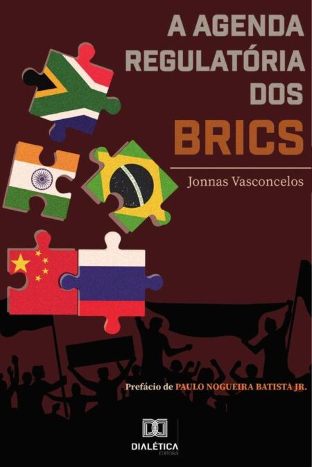 A agenda regulatória dos BRICS