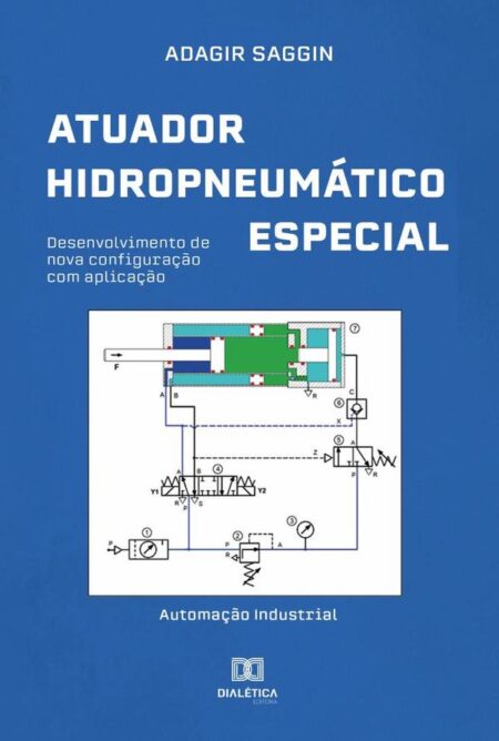Atuador Hidropneumático Especial:desenvolvimento de nova configuração com aplicação