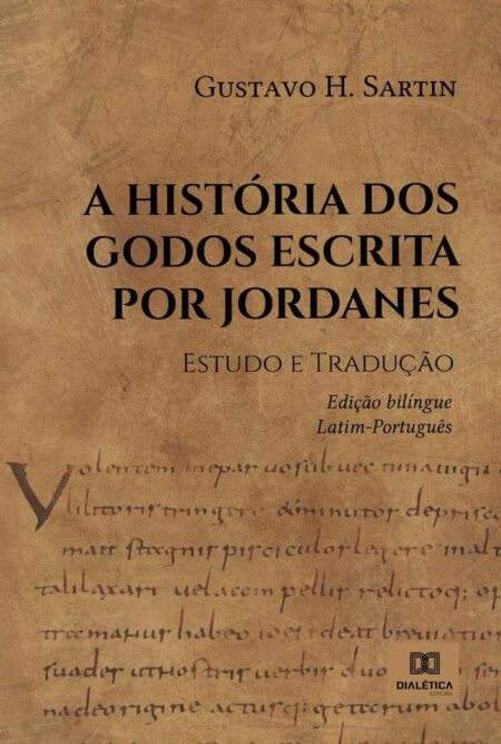A História dos Godos escrita por Jordanes:estudo e tradução