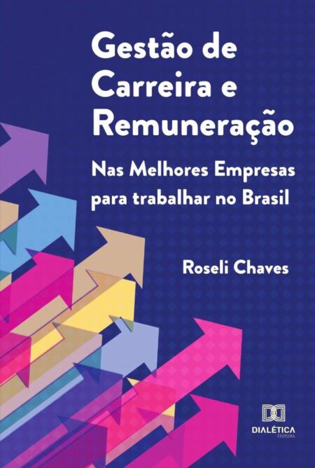 Gestão de Carreira e Remuneração:Nas Melhores Empresas para trabalhar no Brasil