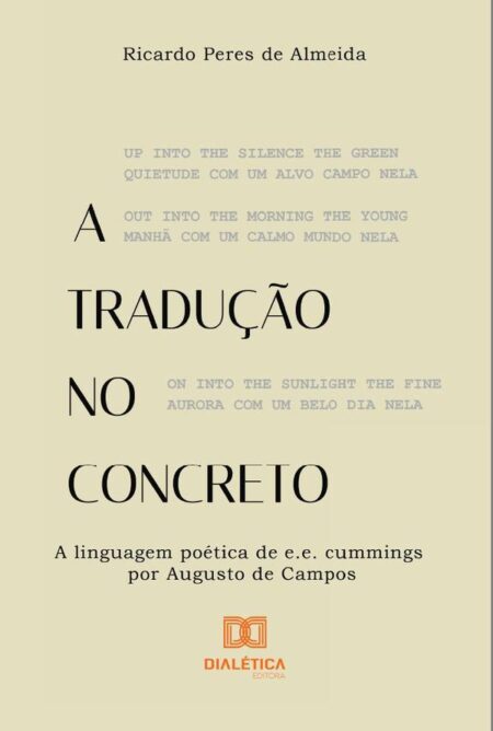 A Tradução no Concreto:a linguagem poética de e.e. cummings por Augusto de Campos