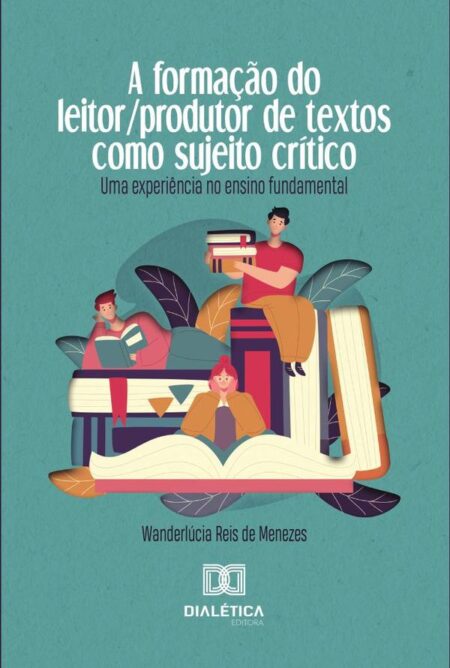 A formação do leitor/produtor de textos como sujeito crítico:uma experiência no ensino fundamental