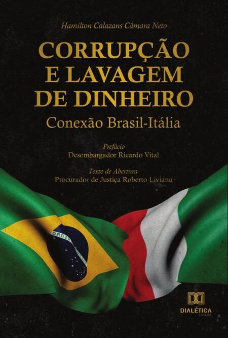 Corrupção e Lavagem de Dinheiro:conexão Brasil-Itália