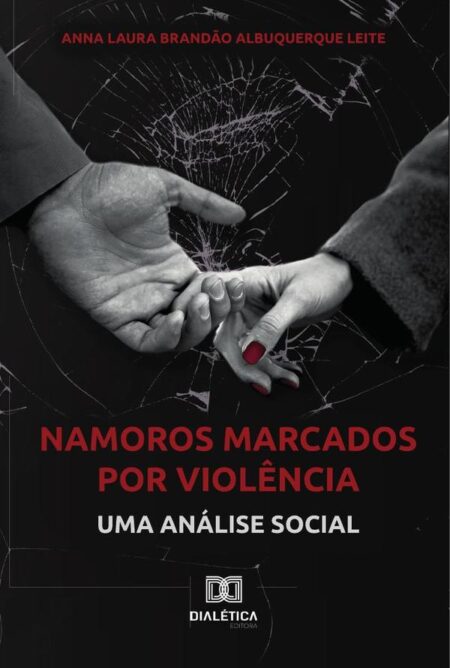Namoros marcados por violência:uma análise social