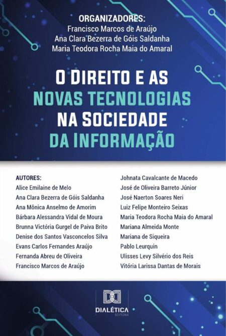 O Direito e as Novas Tecnologias na Sociedade da Informação