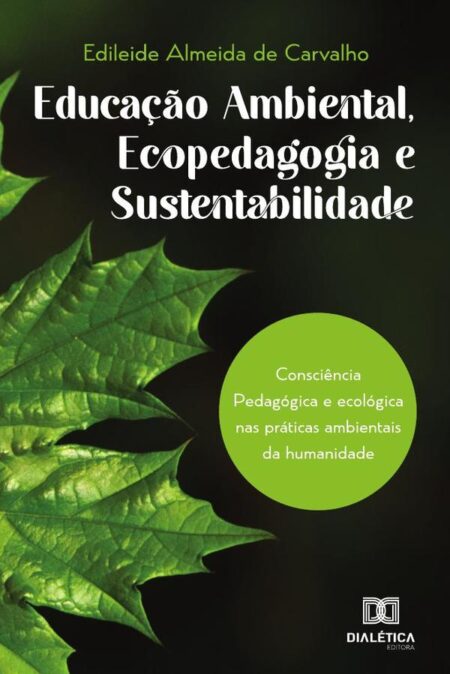 Educação ambiental, ecopedagogia e sustentabilidade
