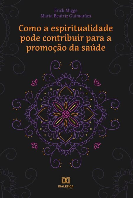 Como a espiritualidade pode contribuir para a promoção da saúde