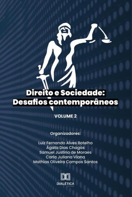 Direito e Sociedade: desafios contemporâneos:Volume 2