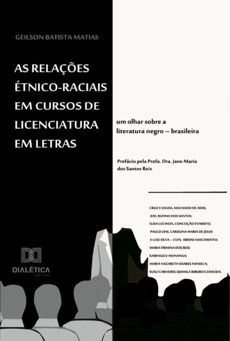 As relações étnico-raciais em cursos de licenciatura em Letras:um olhar sobre a literatura negro – brasileira