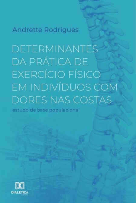 Determinantes da prática de exercício físico em indivíduos com dores nas costas:estudo de base populacional