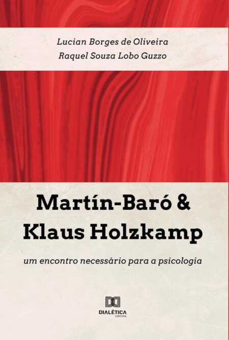 Martín-Baró & Klaus Holzkamp:um encontro necessário para a psicologia