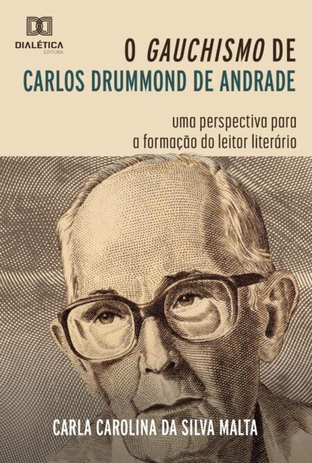 O gauchismo de Carlos Drummond de Andrade:uma perspectiva para a formação do leitor literário