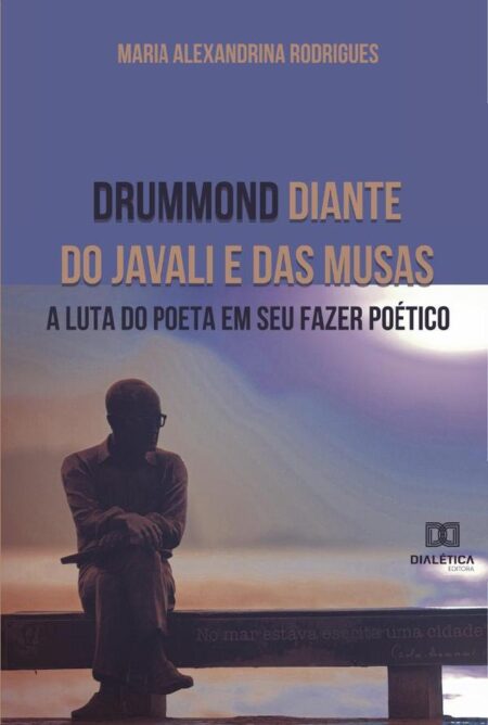 Drummond diante do javali e das musas:a luta do poeta em seu fazer poético