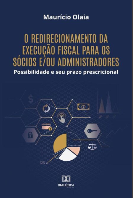 O redirecionamento da execução fiscal para os sócios e/ou administradores:possibilidade e seu prazo prescricional