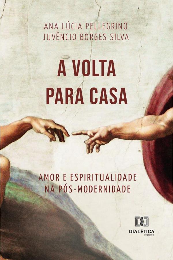 A Volta para Casa:amor e espiritualidade na pós-modernidade