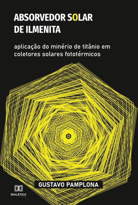 Absorvedor solar de ilmenita:aplicação do minério de titânio em coletores solares fototérmicos