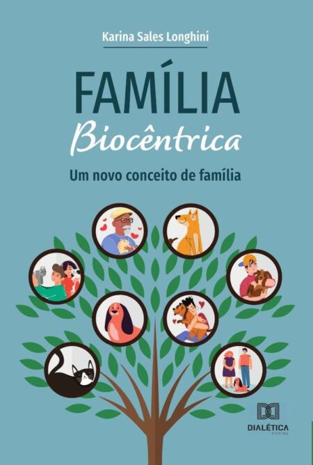 Família Biocêntrica:um novo conceito de família