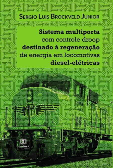Sistema multiporta com controle droop destinado à regeneração de energia em locomotivas diesel-elétricas