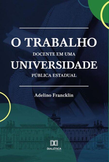 O trabalho docente em uma universidade pública estadual