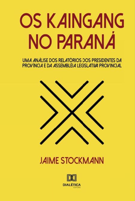 Os Kaingang no Paraná:uma análise dos relatórios dos presidentes da província e da assembléia legislativa provincial