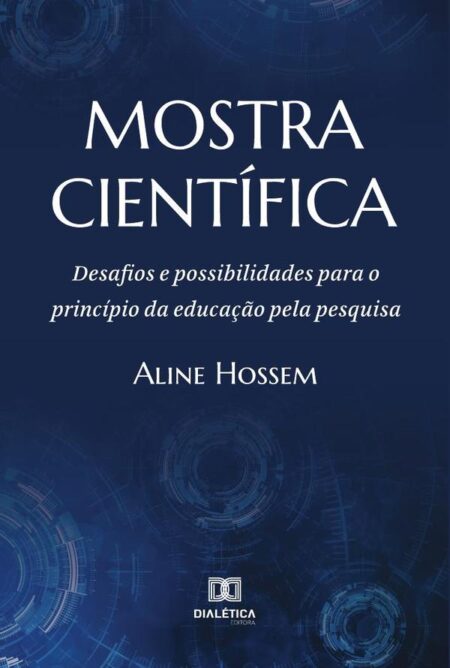 Mostra Científica:desafios e possibilidades para o princípio da educação pela pesquisa