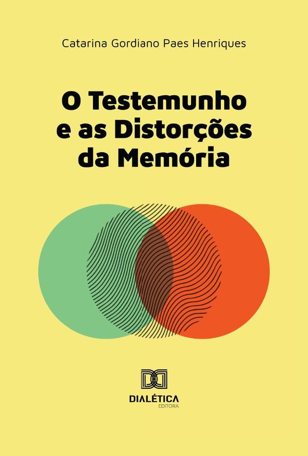 O testemunho e as distorções da memória