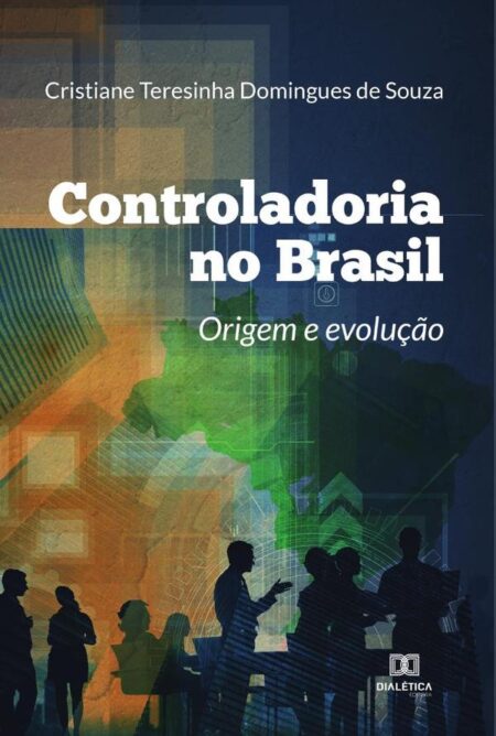 Controladoria no Brasil:origem e evolução
