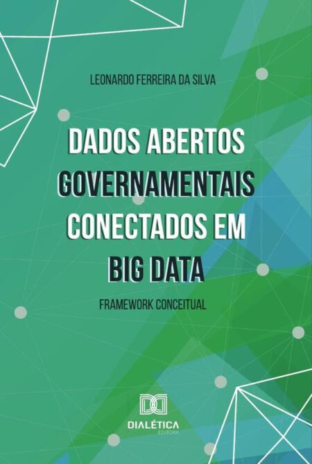 Dados Abertos Governamentais conectados em Big Data:framework conceitual