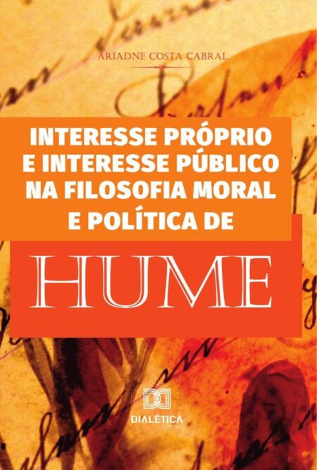 Interesse próprio e interesse público na filosofia moral e política de Hume