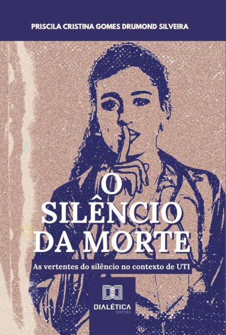 O silêncio da morte:as vertentes do silêncio no contexto de UTI