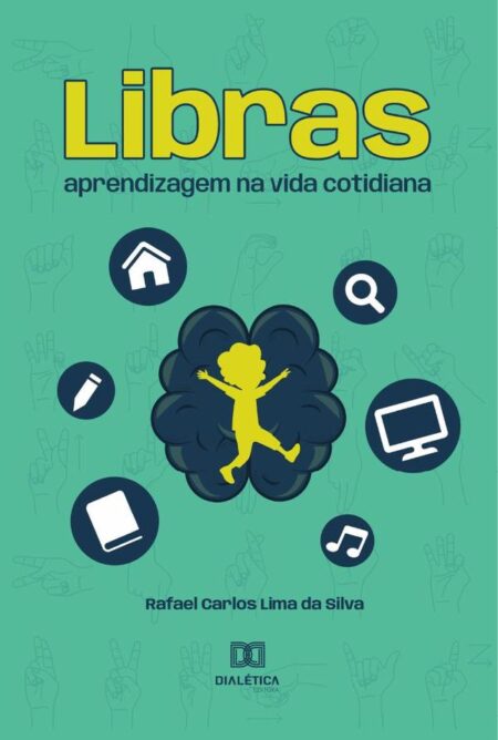 Libras:aprendizagem na vida cotidiana